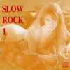 Various -  Slow Rock 1