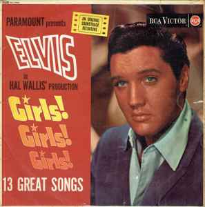 Elvis Presley – Girls! Girls! Girls! (1963, Vinyl) - Discogs