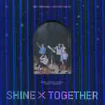 TXT – Shine X Together (2021, DVD) - Discogs