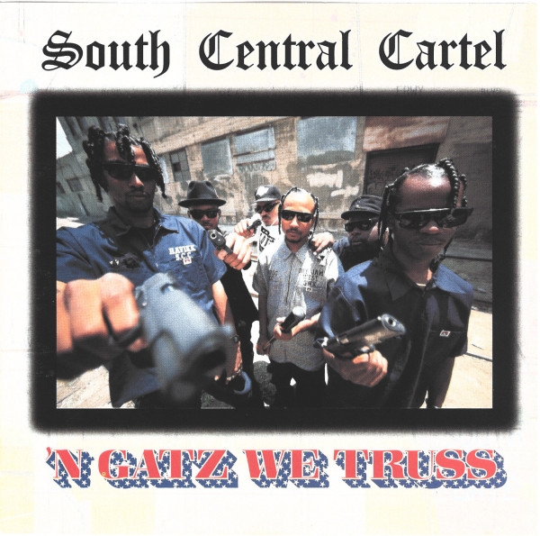 South Central Cartel – 'N Gatz We Truss (1994, Cassette) - Discogs