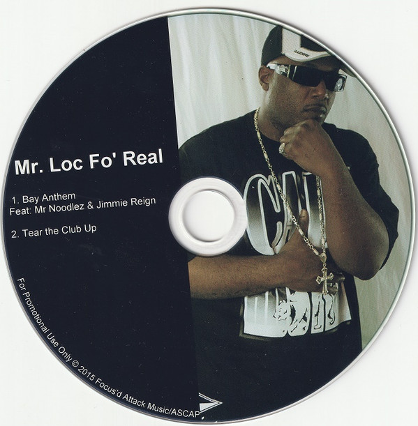 baixar álbum Mr Loc Fo' Real - Bay Anthem Tear The Club Up