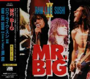 Mr. Big – Live! Raw Like Sushi (CD) - Discogs
