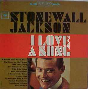 Stonewall Jackson – I Love A Song (1963, Vinyl) - Discogs