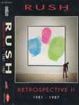 Rush – Retrospective II 1981-1987 (CD) - Discogs