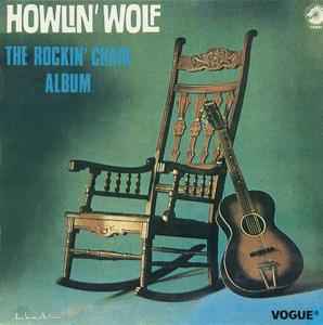 Rockin'chair album : shake for me ; the red rooster ; you'll be mine ;... / Howlin' Wolf, chant | Howlin' Wolf. Interprète