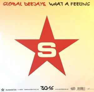 Global Deejays - What A Feeling