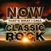 Various - Now That's What I Call Classic Rock