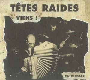 Têtes Raides - Viens! - En Public album cover