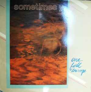 Sometimes Y - One Fell Swoop album cover