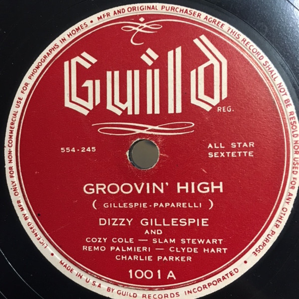 Dizzy Gillespie – Groovin' High / Blue'N Boogie (1945, Shellac 