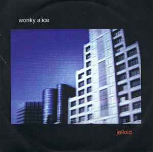 Wonky Alice - Jelloid album cover