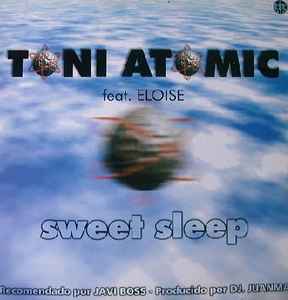 Portada de album Toni Atomic Feat. Eloise - Sweet Sleep