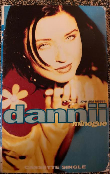 Dannii Minogue – Love And Kisses 1991 Cassette Discogs