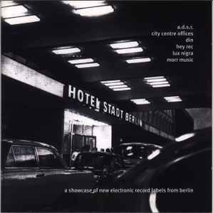 Various - Hotel Stadt Berlin (A Showcase Of New Electronic Record Labels From Berlin) Album-Cover
