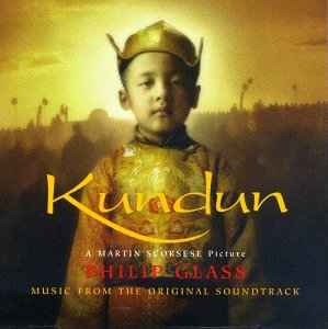 Kundun (Music From The Original Soundtrack) - Philip Glass
