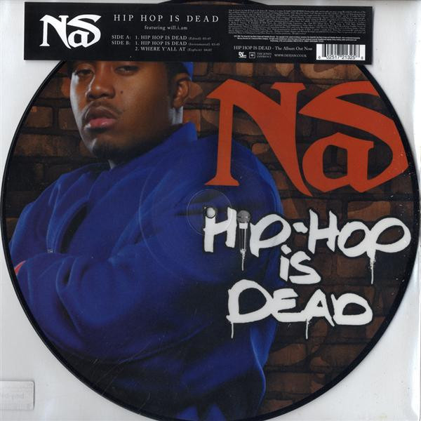Nas Featuring will.i.am – Hip Hop Is Dead (2007, Vinyl) - Discogs