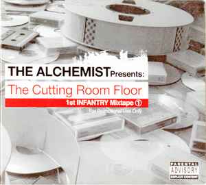 Alchemist - The Cutting Room Floor (1st Infantry Mixtape 1)