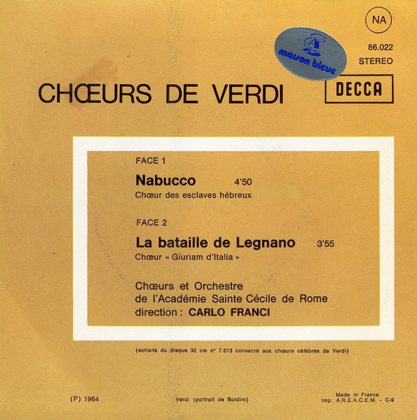 ladda ner album Verdi Choeurs Et Orchestre De L'Académie SainteCécile de Rome, Carlo Franci - Choeurs De Verdi Nabucco La Bataille De Legnano