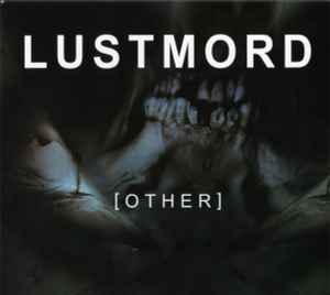 [Other] - Lustmord