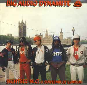 Sightsee M.C.! - Big Audio Dynamite