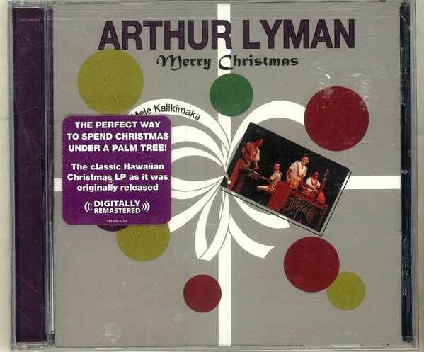 Arthur Lyman – Merry Christmas (Mele Kalikimaka) (2006, CD) - Discogs