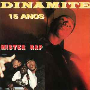 Dinamite 15 Anos + Mister Rap (1996, CD) - Discogs
