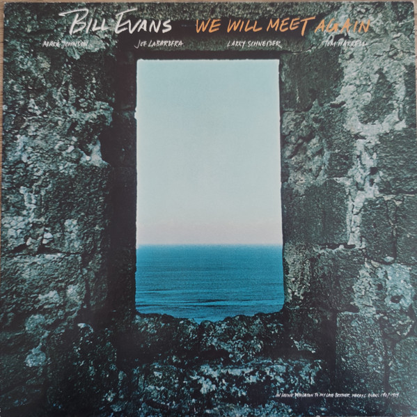Bill Evans - We Will Meet Again | Releases | Discogs