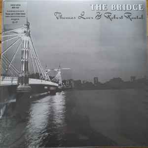 Thomas Leer & Robert Rental - The Bridge