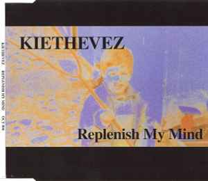 Kiethevez - Replenish My Mind album cover