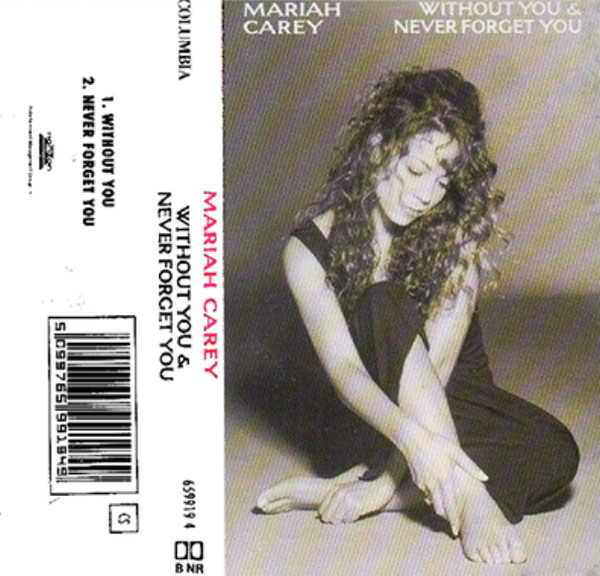 Mariah Carey – Without You & Never Forget You (1994, White Flap 