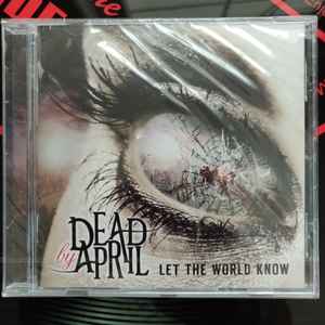 Dead by April - Let The World Know