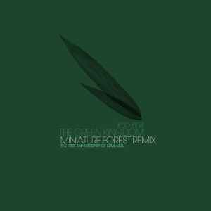 The Green Kingdom - Miniature Forest Remix album cover