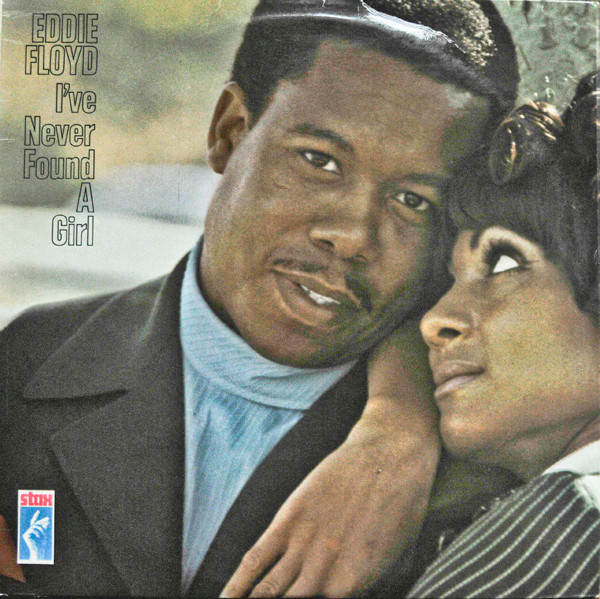 Eddie Floyd – I've Never Found A Girl (1968, Vinyl) - Discogs