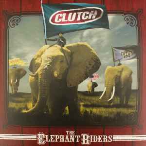 Clutch (3) - The Elephant Riders album cover