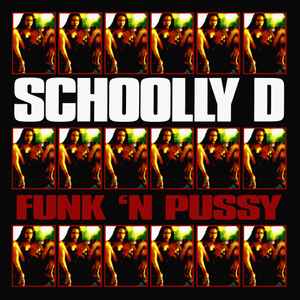 Schoolly D - Funk 'N Pussy album cover