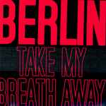 Cover of Take My Breath Away, 2007-01-01, File