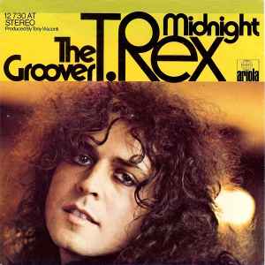 T. Rex - The Groover / Midnight