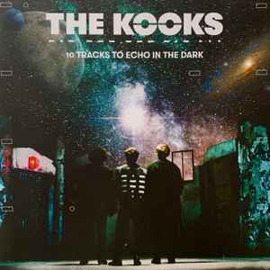 The Kooks - 10 Tracks To Echo In The Dark album cover