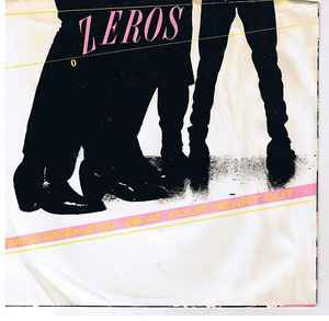 The Zeros - Wild Weekend / Beat Your Heart Out