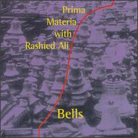 lataa albumi Prima Materia With Rashied Ali - Bells