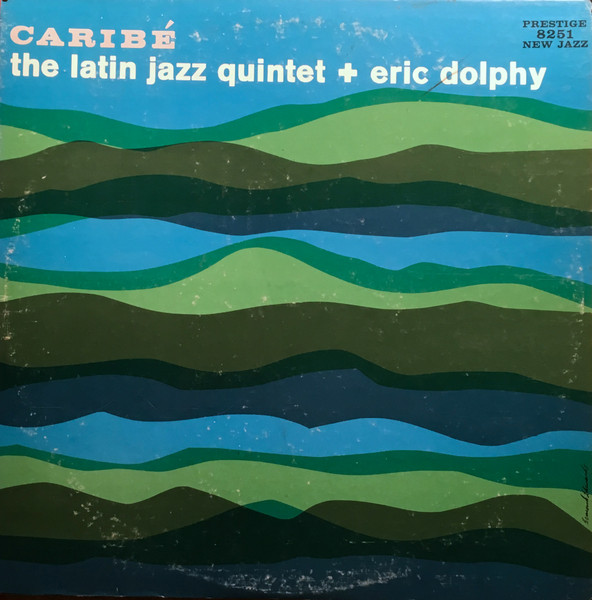 The Latin Jazz Quintet + Eric Dolphy – Caribé (1964, Vinyl) - Discogs