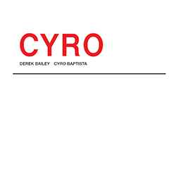 Derek Bailey - Cyro