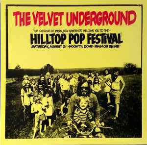 The Velvet Underground - The Hilltop Pop Festival