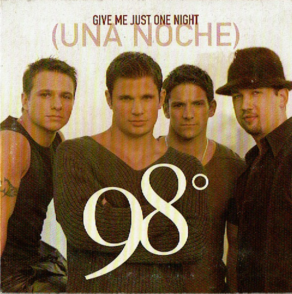 98° – Give Me Just One Night (Una Noche) (2000, CD) - Discogs