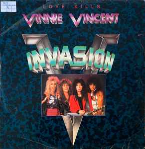 Vinnie Vincent Invasion - Love Kills album cover