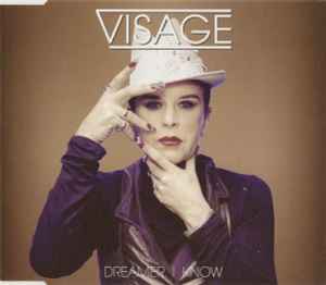 Dreamer I Know - Visage