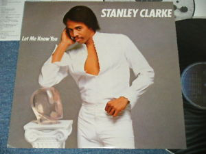 Stanley Clarke – Let Me Know You (1982, Vinyl) - Discogs