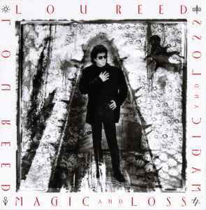 Lou Reed - Magic And Loss