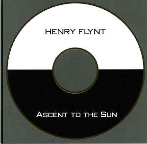 Henry Flynt - Ascent To The Sun