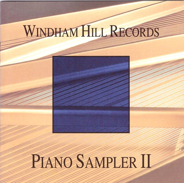 Various - Windham Hill Records Piano Sampler II | Releases | Discogs